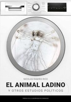 el animal ladino y otros estudios politicos-nicolas ramiro rico-9788413407937