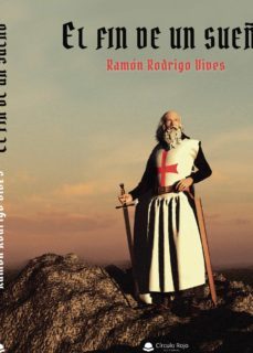 el fin de un sueño (epub) (ebook)-ramon rodrigo vives-9788413500737
