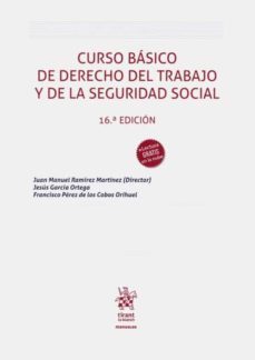 curso basico del derecho del trabajo y de la seguridad social (16ª ed)-9788413555737