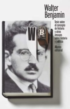 tesis sobre el concepto de historia y otros ensayos sobre historia y politica (ebook)-walter benjamin-9788413623337