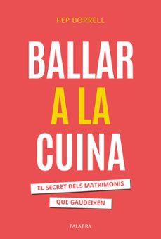 ballar a la cuina-pep borrell vilanova-9788413684437