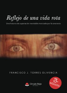 reflejo de una vida rota (ebook)-francisco j. torres olivencia-9788413859637