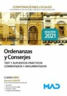ordenanzas y conserjes de corporaciones locales 2021. test y supuestos practicos comentados y argumentados-9788414248737