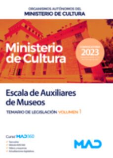 escala de auxiliares de museos. volumen 1 de legislación. organismos autónomos del ministerio de cultura-9788414271537