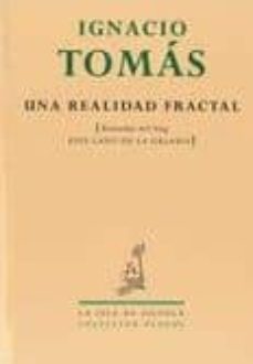 una realidad fractal-ignacio tomas canovas-9788415039037