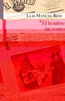 el hombre sin rostro-luis manuel ruiz-9788415065937