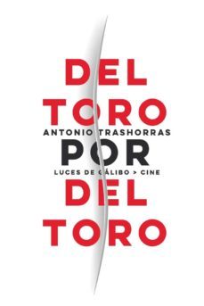 del toro por del toro-antonio trashorras-9788415117537
