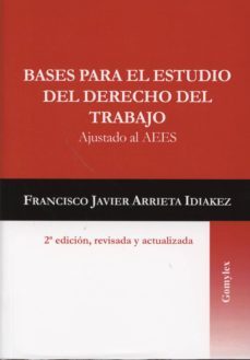 bases para el estudio del derecho del trabajo (2º ed.)-9788415176237