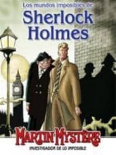 martin mystere: los mundos imposibles de sherlock homes-carlo recagno-franco devescovi-9788415225737
