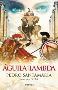 el aguila y la lambda (ebook)-pedro santamaria-9788415433637