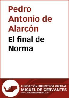 el final de norma (ebook)-pedro antonio de alarcon-9788415548737