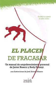 el placer de fracasar (ebook)-javier bizarro-rody polonyi-9788415819837