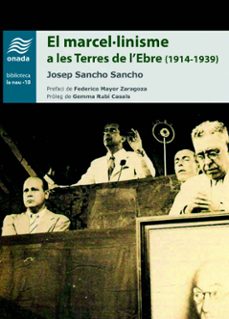 el marcel·linisme a les terres de l'ebre (1914-1939)-josep sancho sancho-9788415896937