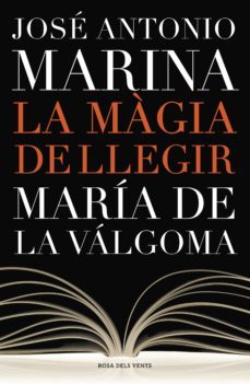 la magia de llegir (ebook)-jose antonio marina-maria de la valgoma-9788415961437