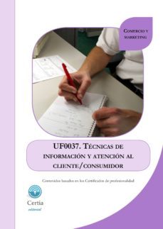 uf0037 tecnicas de informacion al cliente/consumidor (i.b.d.)-9788416019137