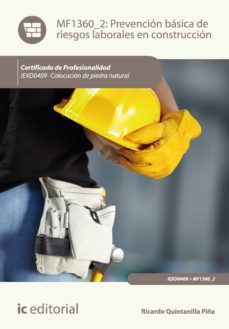 prevencion basica de riesgos laborales en construccion. iexd0409 (ebook)-ricardo quintanilla piña-9788416067237