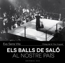 els balls de salo al nostre pais-eva serra i vila-9788416166237