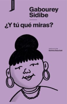 ¿y tu que miras?-gabourey sidibe-9788416205837