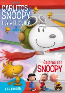 colorea con snoopy y su pandilla - carlitos y snoopy-charles m. schulz-9788416261437