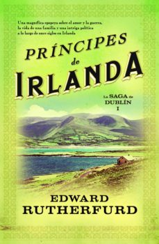 principes de irlanda (saga de dublin 1) (ebook)-edward rutherfurd-9788416306237