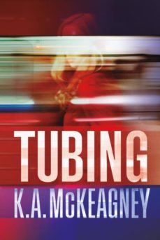 tubing-k.a. mckeagney-9788416327737