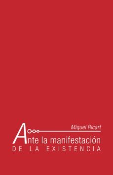 (i.b.d.) ante la manifestacion de la existencia-miquel ricart-9788416339037