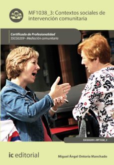 (i.b.d.) sscg0209 contextos sociales de intervencion comunitaria. - mediacion comunitaria-9788416351237