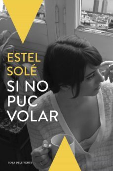si no puc volar (ebook)-estel sole-9788416430437