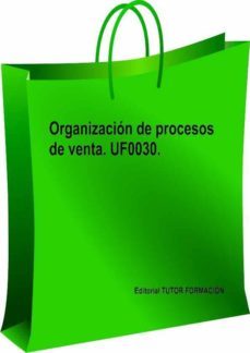 uf0030 organizacion de procesos de venta-carmen arenal laza-9788416482337