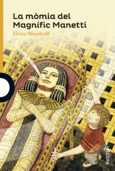 la momia del magnific manetti-elvira woodruff-9788416661237