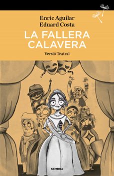 la fallera calavera-enric aguilar-eduard costa-9788416698837