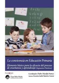 la convivencia en educacion primaria-virtudes muñoz egea-9788416722037
