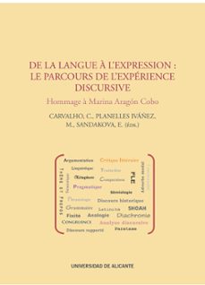 de la langue a l expression: le parcours de l experience-c. carvalho-9788416724437