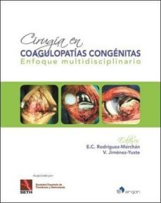 cirugia en coagulopatias congenitas: enfoque multidisciplinario-e. carlos rodriguez merchan-victor jimenez yuste-9788416732937