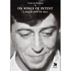 on wings of intent: a biography of silo-trudi lee richards-9788416747337
