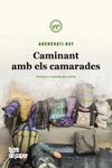 caminant amb els camarades-arundhati roy-9788416855537