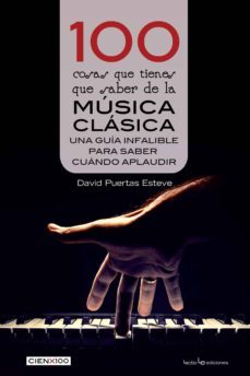 100 cosas que tienes que saber de la musica clasica (ebook)-david puertas esteve-9788416918737