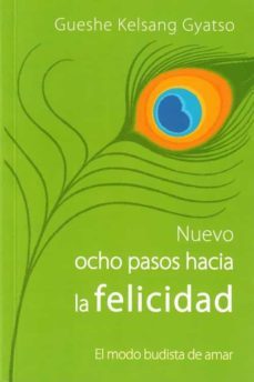 nuevo ocho pasos hacia la felicidad. el modo budista de amar-9788417112837