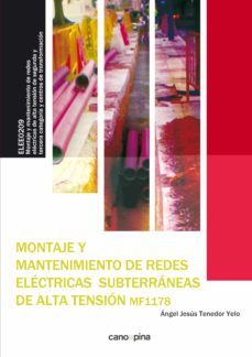 montaje y mantenimiento de redes electricas subterraneas de alta tension (mf1178)-angel jesus tenedor yelo-9788417119737
