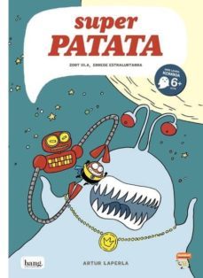 superpatata 2 (euskera): zort iii.a, errege estralurtarra-artur laperla-9788417178437
