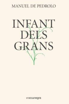 infant dels grans-manuel de pedrolo i molina-9788417188337