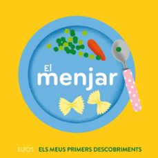 el menjar: els meus primers descobriments-amelie faliere-9788417254537