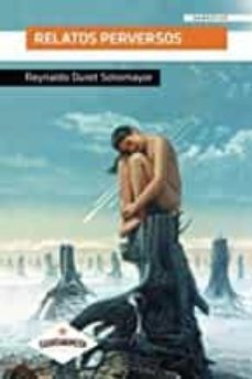 relatos perversos-reynaldo duret sotomayor-9788417283537