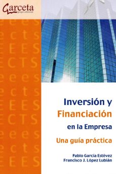 inversion y financiacion en la empresa-pablo garcia estevez-francisco jose lopez lubian-9788417289737