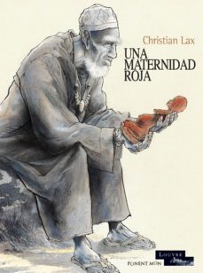 la mision de alou: una maternidad roja-christian lax-9788417318437