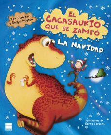 el cacasaurio que se zampo la navidad-9788417333737
