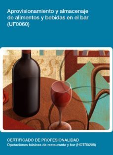 (i.b.d.) aprovisionamiento y almacenaje de alimentos y bebidas en el bar (uf0060)-9788417446437
