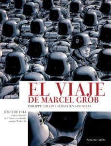el viaje de marcel grob-philippe collin-sebastien goethals-9788417536237