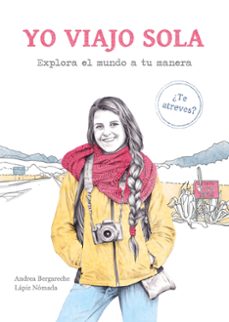 yo viajo sola-andrea bergareche-9788417560737