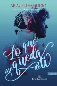 lo que me queda de ti (i) (ebook)-araceli samudio-9788417589837